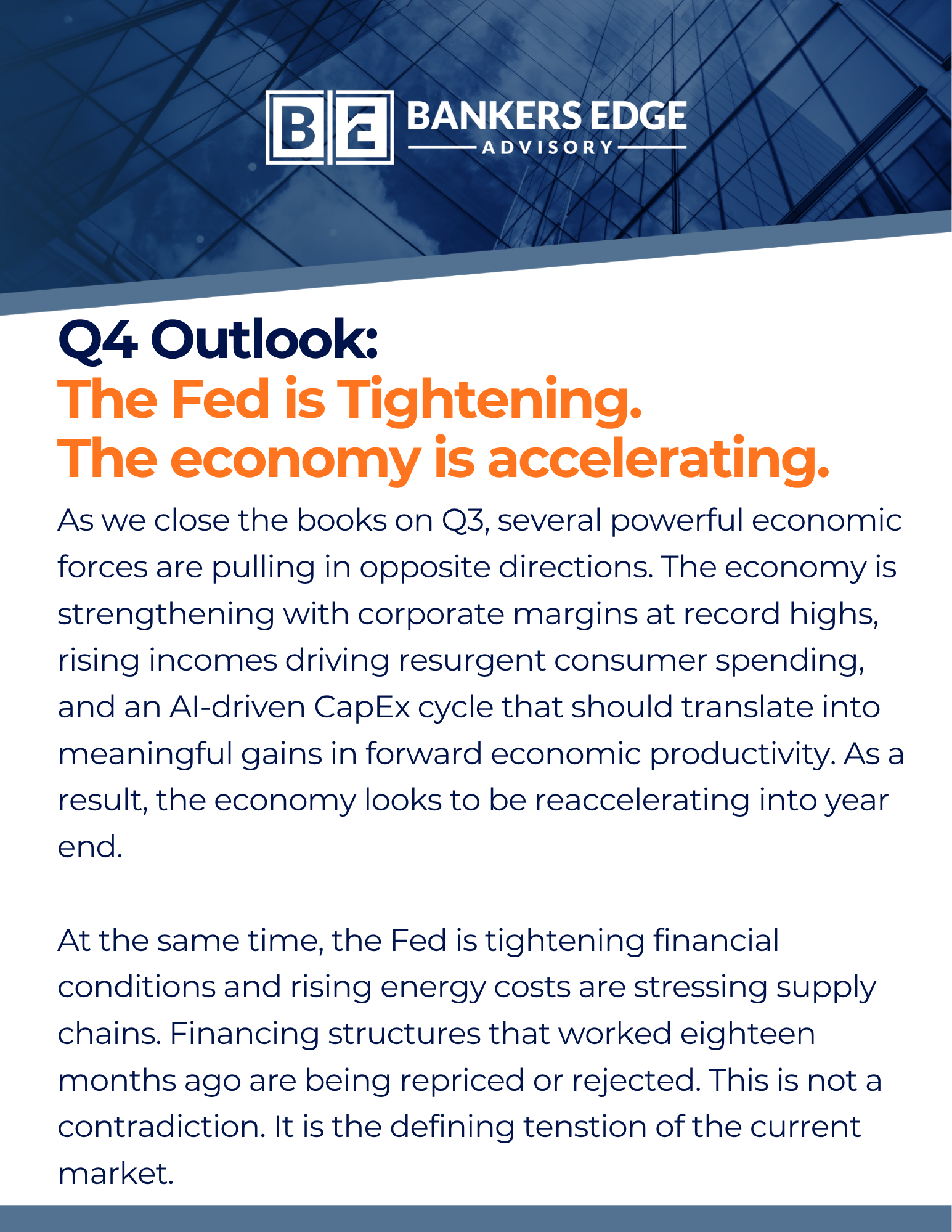 Q4 Outlook: The Fed is tightening. The economy is accelerating. Page 1 of 5